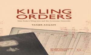 Taner Akçam’s Book Nullifies the Turkish Policy